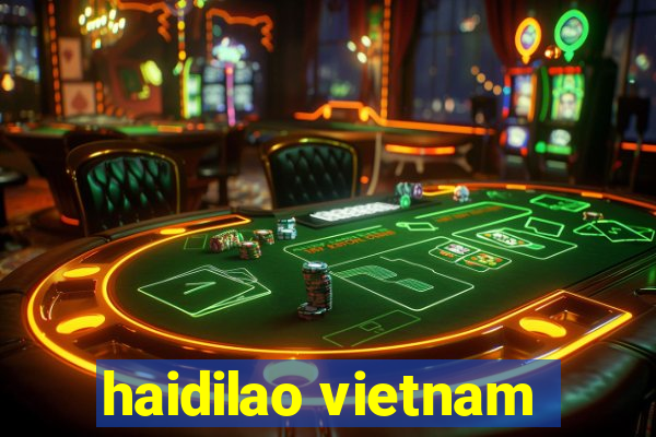 haidilao vietnam