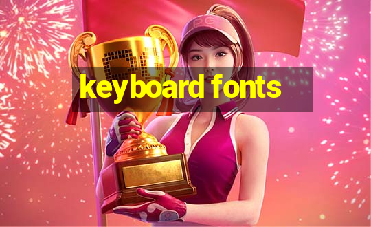 keyboard fonts