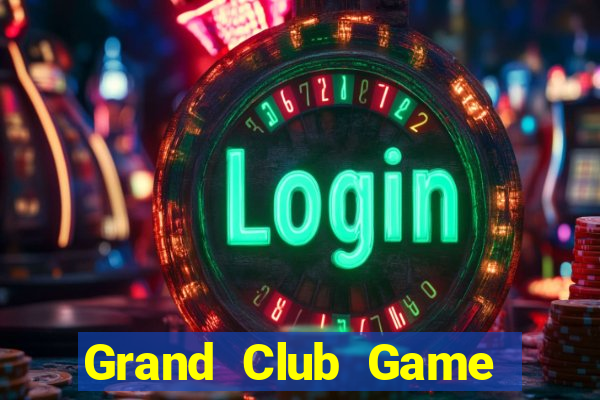 Grand Club Game Bài Nạp The Garena