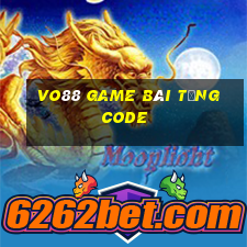 Vo88 Game Bài Tặng Code