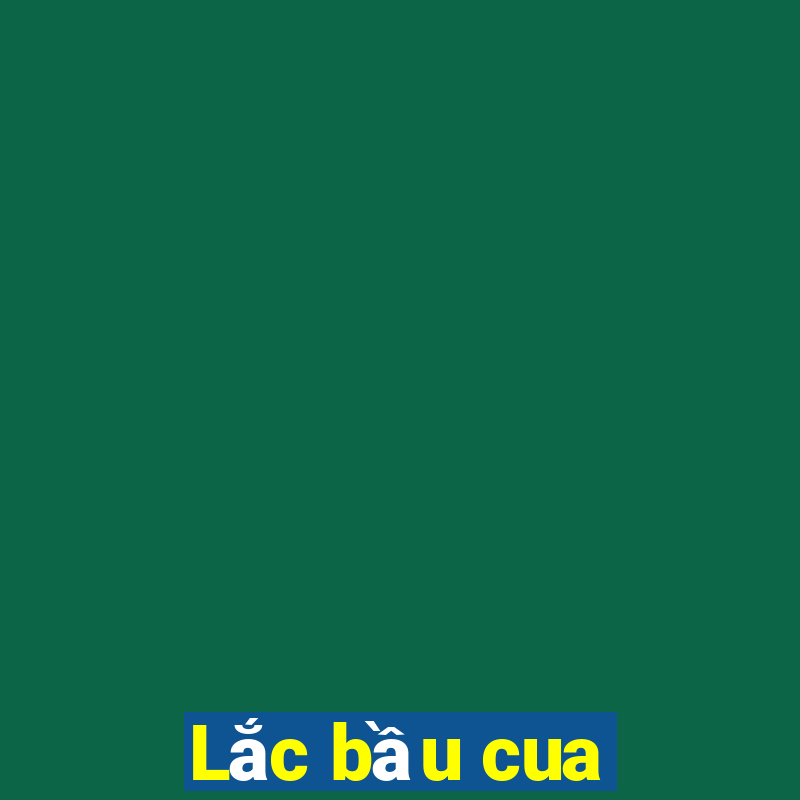 Lắc bầu cua