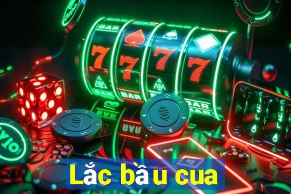 Lắc bầu cua