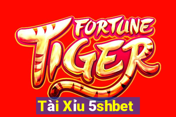 Tài Xỉu 5shbet