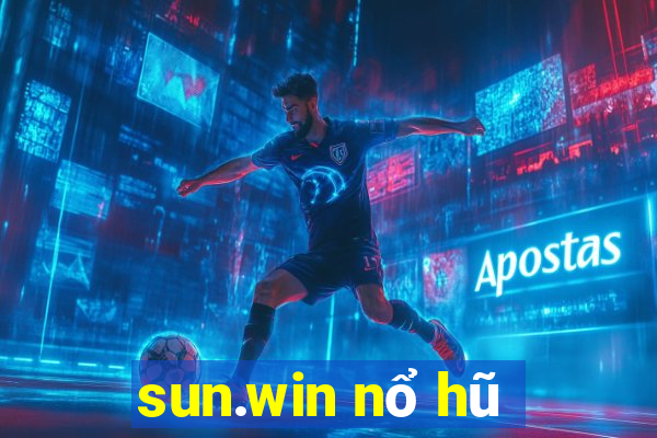 sun.win nổ hũ