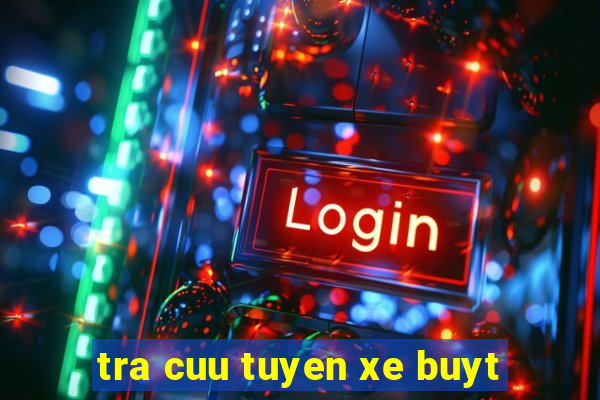 tra cuu tuyen xe buyt