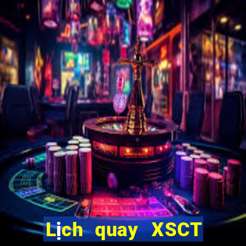 Lịch quay XSCT Chủ Nhật