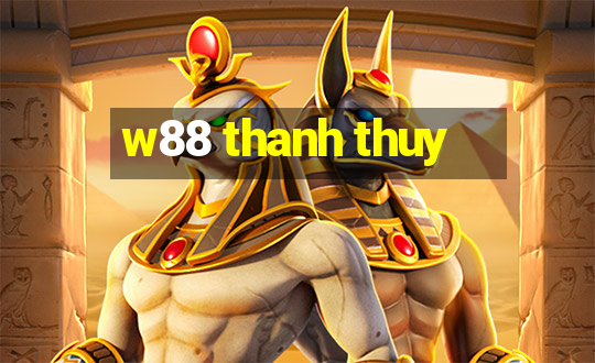 w88 thanh thuy