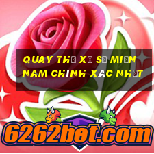 quay thử xổ số miền nam chính xác nhất