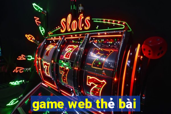 game web thẻ bài