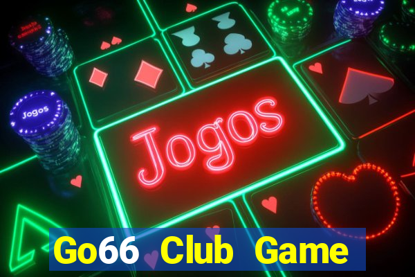 Go66 Club Game Bài Quốc Tế