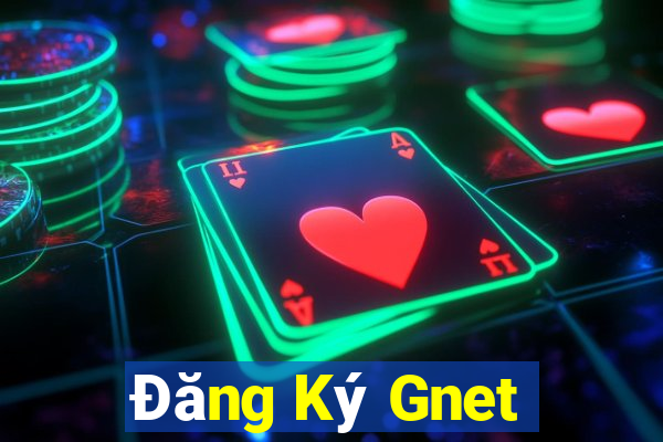 Đăng Ký Gnet