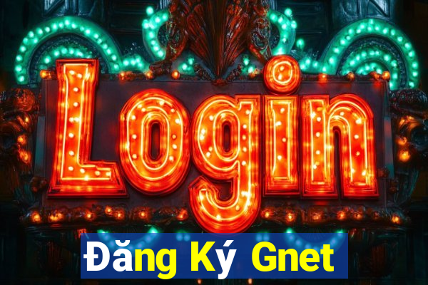 Đăng Ký Gnet