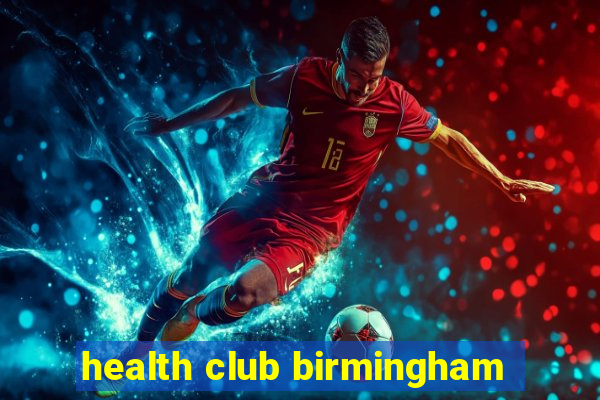 health club birmingham