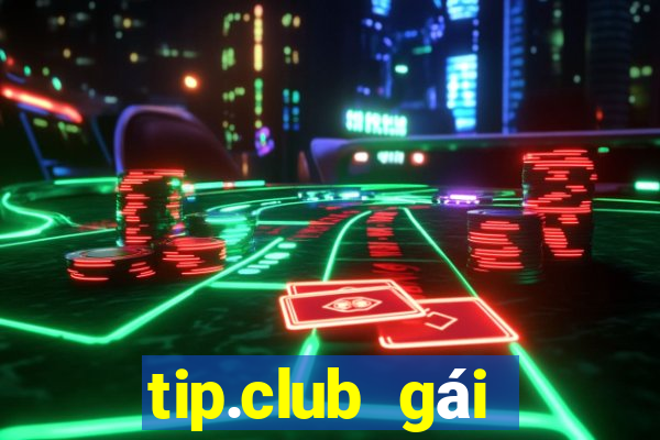 tip.club gái nhảy nổ hũ dòng thứ 3