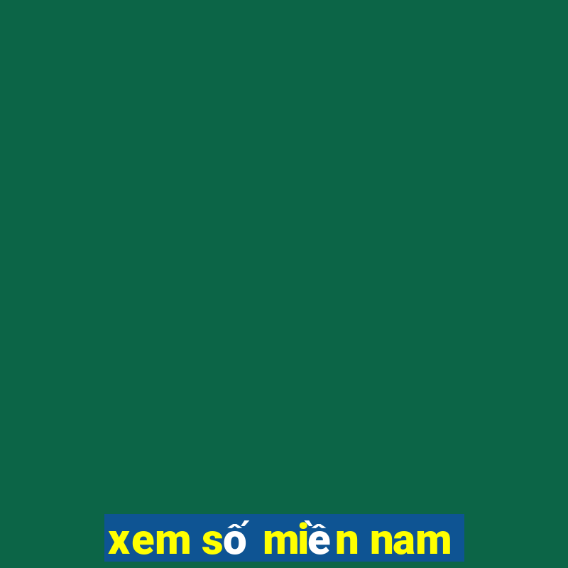 xem số miền nam