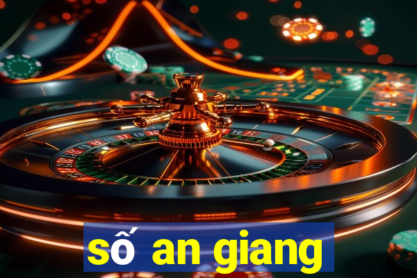 số an giang