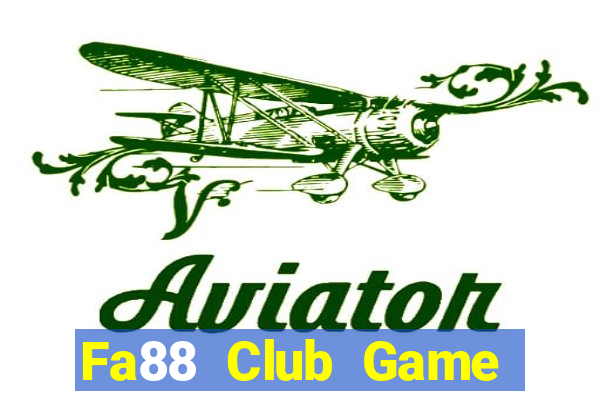 Fa88 Club Game Bài Chơi Với Bạn Bè