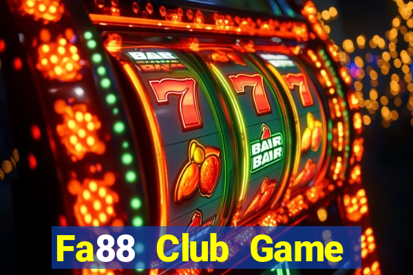 Fa88 Club Game Bài Chơi Với Bạn Bè