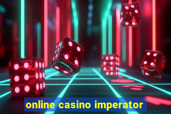 online casino imperator