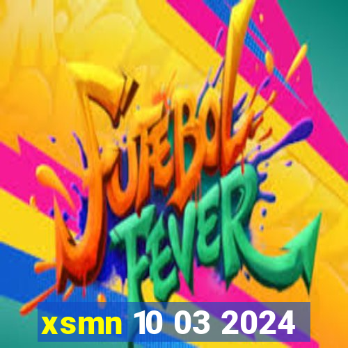 xsmn 10 03 2024