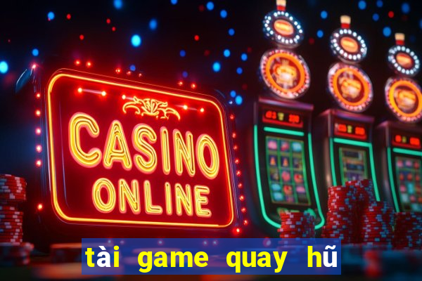 tài game quay hũ thần tài