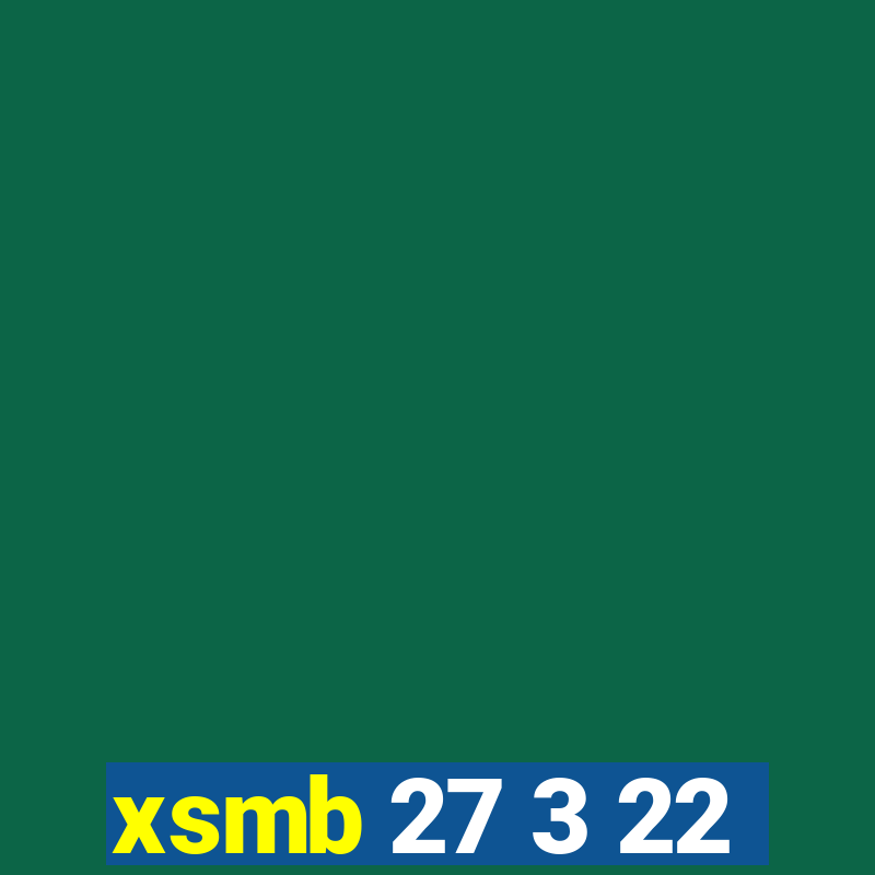 xsmb 27 3 22