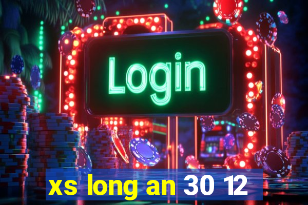 xs long an 30 12