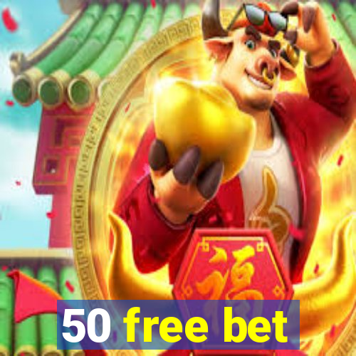 50 free bet