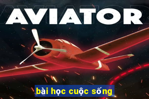 bài học cuộc sống