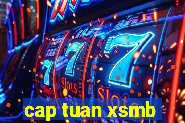 cap tuan xsmb