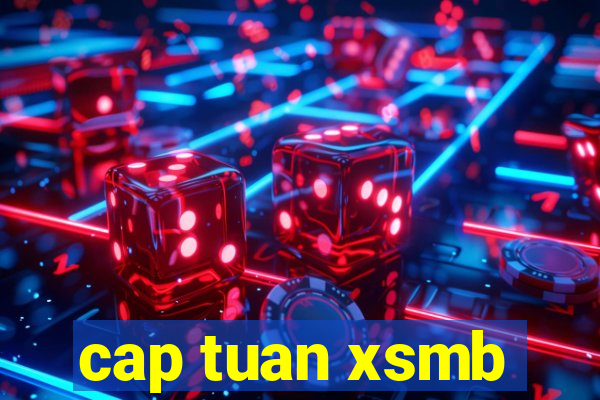 cap tuan xsmb