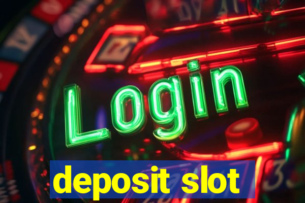 deposit slot