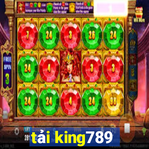 tải king789