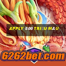 Apply 800 triệu màu