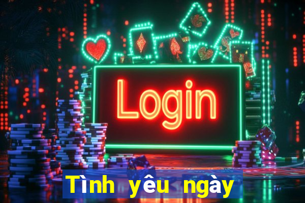 Tình yêu ngày mới nhất ấn bản