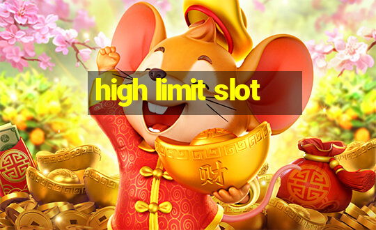 high limit slot