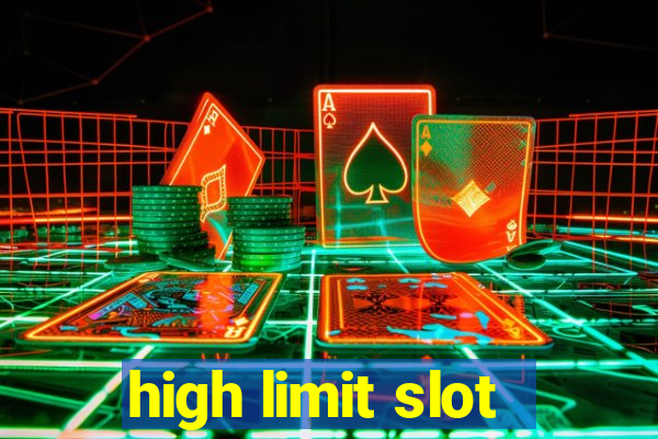 high limit slot