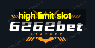 high limit slot