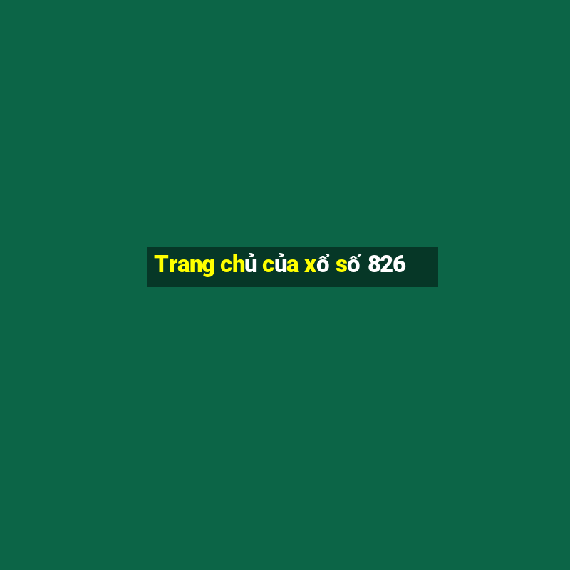 Trang chủ của xổ số 826