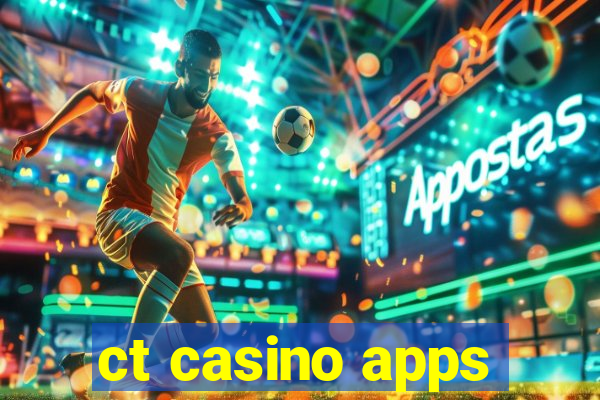 ct casino apps