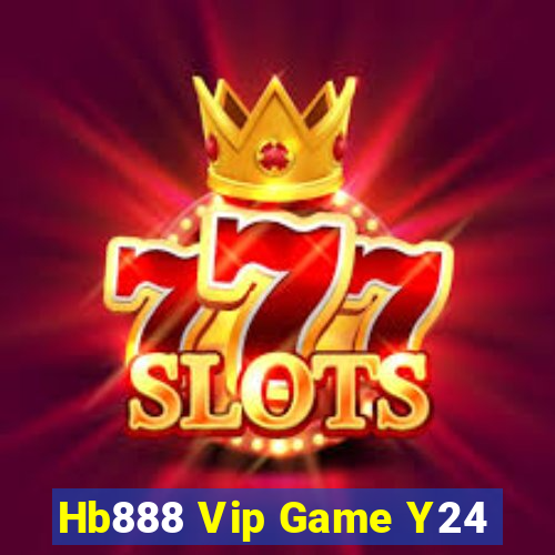 Hb888 Vip Game Y24