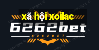 xã hội xoilac