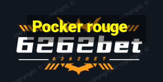 Pocker rouge