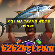 cq9 mà trang web bùng nổ