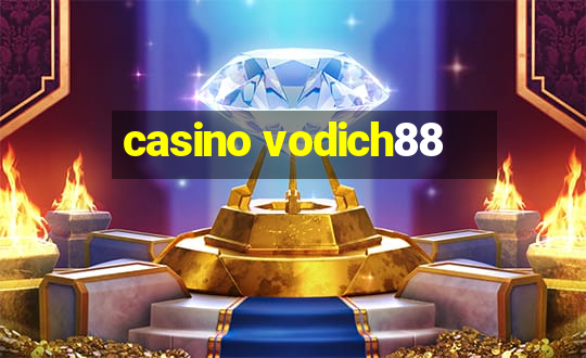 casino vodich88