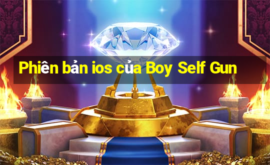 Phiên bản ios của Boy Self Gun