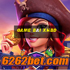 Game Bài Xhbd