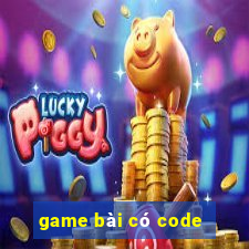 game bài có code