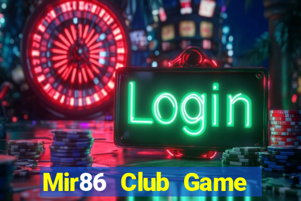 Mir86 Club Game Bài Live