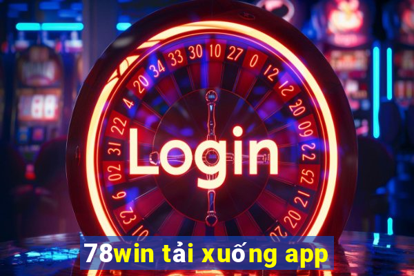 78win tải xuống app